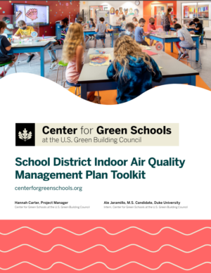 Center for Green Schools IAQ Management Plan Toolkit